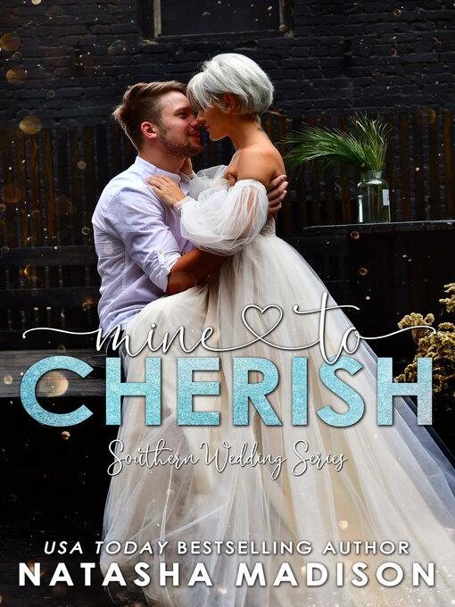 Title details for Mine to Cherish by Natasha Madison - Available